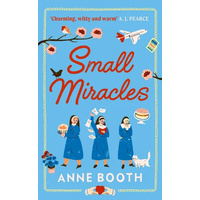 Small Miracles: The perfect heart-warming summer read about hope and friendship