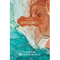 Mindful Wordsearch: Relax with over 100 Stress-Busting Puzzles