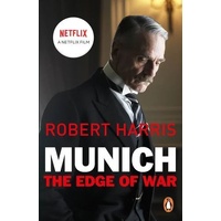 Munich: The Edge of War: Soon to be a major NETFLIX movie starring Jeremy Irons, George Mackay and Alex Jennings