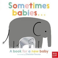 Sometimes Babies . . .