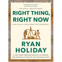 Right Thing, Right Now: THE #1 NEW YORK TIMES BESTSELLER