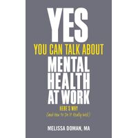 Yes  You Can Talk About Mental Health at Work  Here's Why