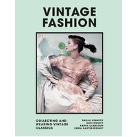 Vintage Fashion: Collecting and wearing designer classics