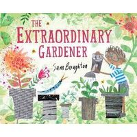 Extraordinary Gardener