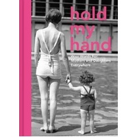 Hold My Hand: Wise Words For Mothers And Daughters