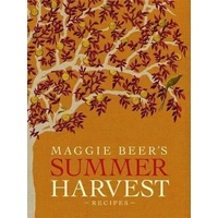 Maggie Beer's Summer Harvest Recipes