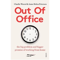 Out of Office: the big problem and bigger promise of working from home