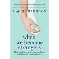 When We Become Strangers
