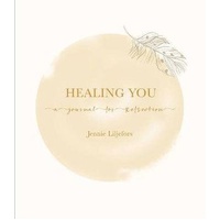 Healing You: A journal for reflection