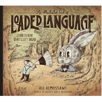 Illustrated Book of Loaded Language