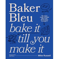 Baker Bleu: Bake it till you make it