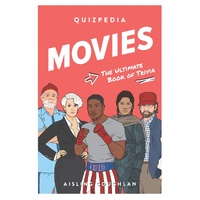 Movies Quizpedia: The ultimate book of trivia