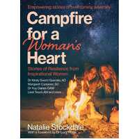 Campfire for a Woman's Heart: Stories of Resilience from Inspirational Women
