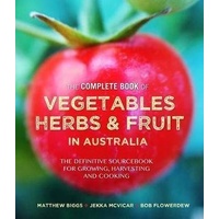 Complete Book of Vegetables  Herbs and Fruit in Australia