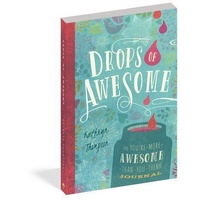 Drops of Awesome: The You're-More-Awesome-Than-You-Think Journal