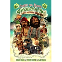 Cheech & Chong's Chronicles: A Brief History of Weed