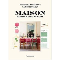 Maison: Parisian Chic at Home