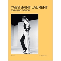 Yves Saint Laurent: Form and Fashion